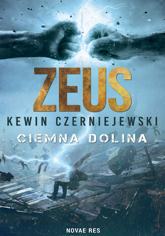 Zeus. Ciemna dolina Kewin Czerniejewski - okladka książki