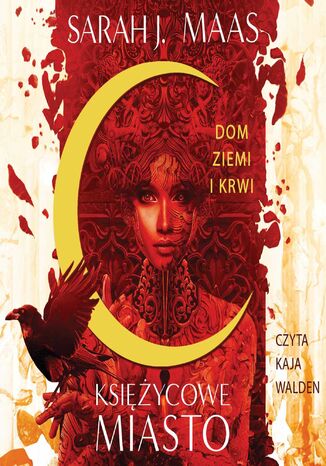 Księżycowe miasto: Dom ziemi i krwi. Tom 1 Sarah J. Maas - okladka książki