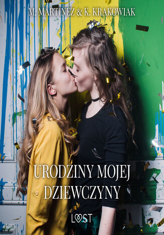 Urodziny mojej dziewczyny  lesbijskie opowiadanie erotyczne M. Martinez & K. Krakowiak - audiobook MP3