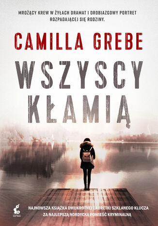 Wszyscy kłamią Camilla Grebe - okladka książki