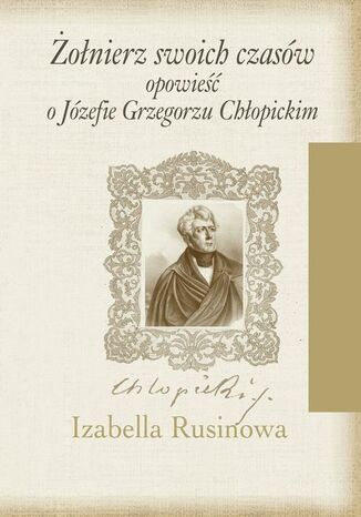 Żołnierz swoich czasów Izabella Rusinowa - okladka książki