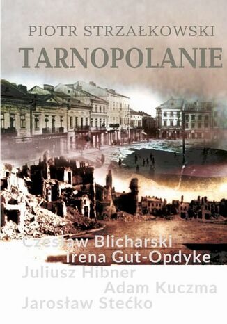 Tarnopolanie Piotr Strzałkowski - okladka książki