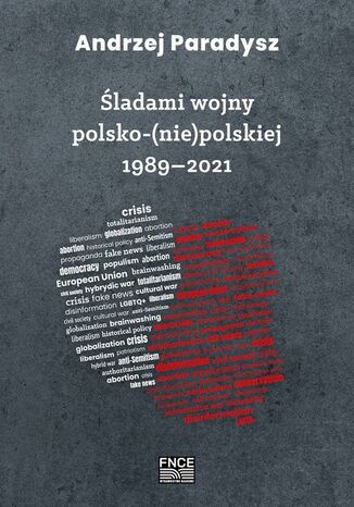 Śladami wojny polsko-(nie)polskiej 19892021 Andrzej Paradysz - okladka książki