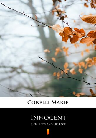 Innocent. Her Fancy and His Fact Marie Corelli - okladka książki