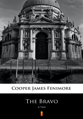 The Bravo. A Tale James Fenimore Cooper - okladka książki