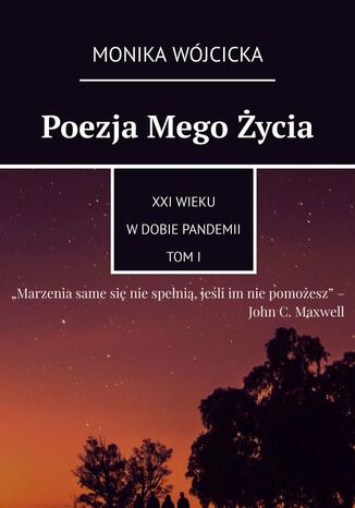 Poezja Mego Życia Monika Wójcicka - okladka książki