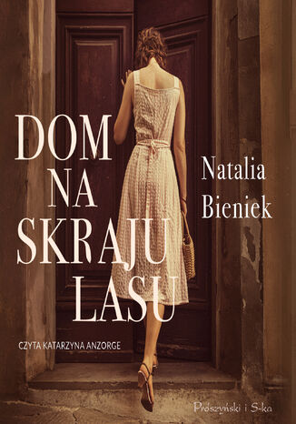 Dom na skraju lasu Natalia Bieniek - audiobook MP3