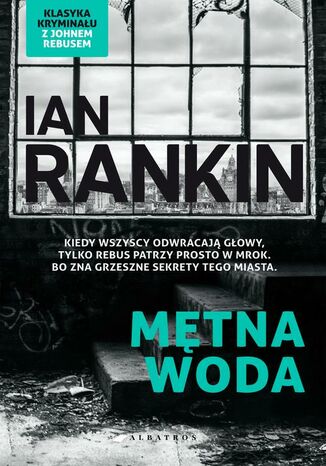 MĘTNA WODA Ian Rankin - okladka książki