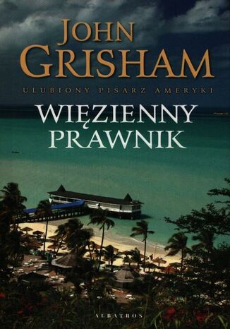 WIĘZIENNY PRAWNIK John Grisham - okladka książki