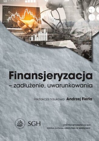 Finansjeryzacja - zadłużenie, uwarunkowania Andrzej Fierla - okladka książki