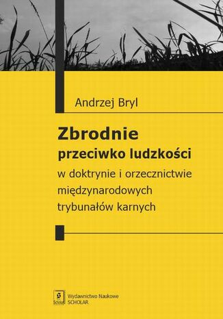 Zbrodnie przeciwko ludzkości Andrzej Bryl - okladka książki