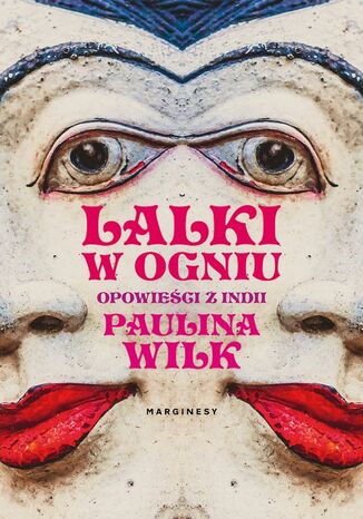 Lalki w ogniu Paulina Wilk - okladka książki