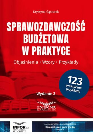 Sprawozdawczość budżetowa w praktyce Krystyna Gąsiorek - okladka książki