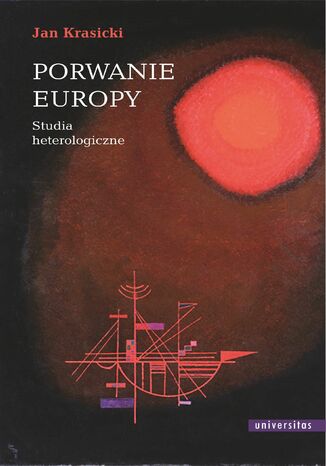 Porwanie Europy. Studia heterologiczne Jan Krasicki - okladka książki