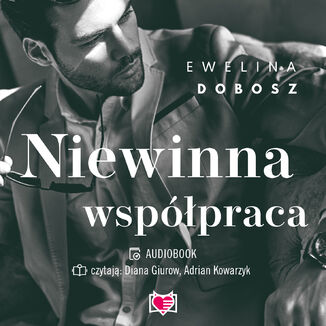 Niewinna współpraca. Niegrzeczna Kolekcja. Tom 4 Ewelina Dobosz - audiobook MP3