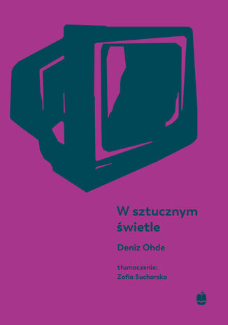 W sztucznym świetle Deniz Ohde - okladka książki