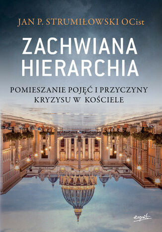 Zachwiana hierarchia OCist Jan P. Strumiłowski - okladka książki