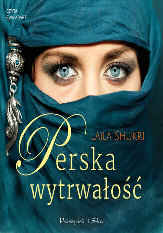 Perska saga (Tom 8). Perska wytrwałość Laila Shukri - okladka książki