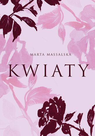 Kwiaty Marta Massalska - okladka książki