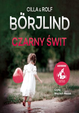 Czarny świt Cilla Börjlind, Rolf Börjlind - audiobook MP3