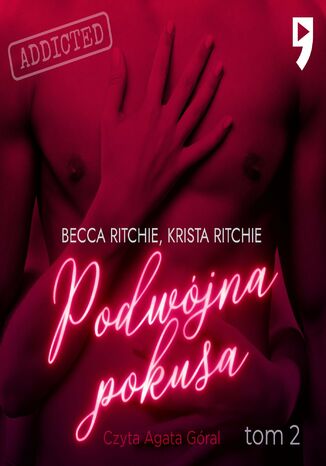 Addicted: Podwójna pokusa. Tom 2 Becca Ritchie, Krista Ritchie - okladka książki