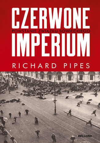 Czerwone imperium. Powstanie Związku Sowieckiego Richard Pipes - okladka książki