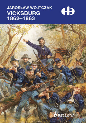 Vicksburg 1862-1863 (edycja specjalna) Jarosław Wojtczak - okladka książki