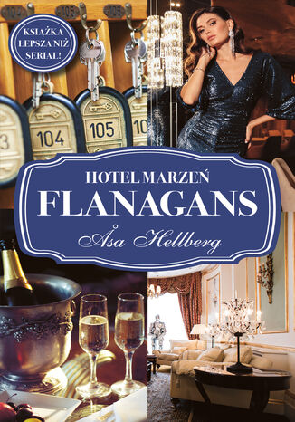 Hotel marzeń Flanagans sa Hellberg - okladka książki