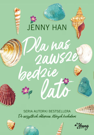 Dla nas zawsze będzie lato. Lato. Tom 3 Jenny Han - okladka książki