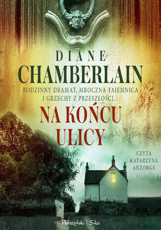 Na końcu ulicy Diane Chamberlain - audiobook MP3