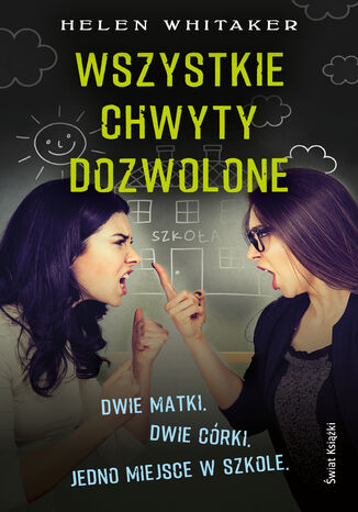 Wszystkie chwyty dozwolone Helen Whitaker - okladka książki