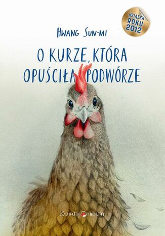 O kurze, która opuściła podwórze Sun-mi Hwang - okladka książki