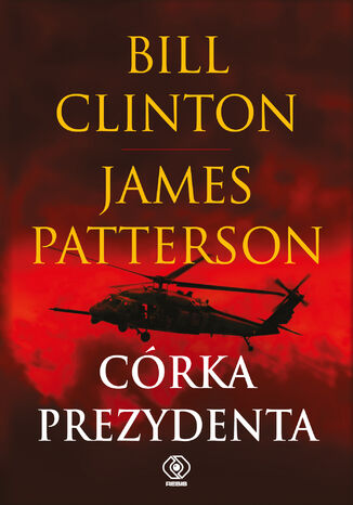 Córka prezydenta Bill Clinton, James Patterson - okladka książki