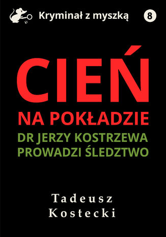 Cień na pokładzie Tadeusz Kostecki - okladka książki