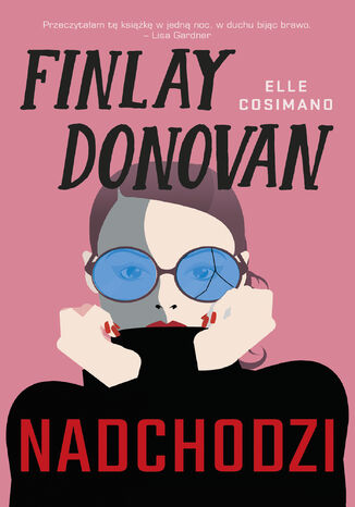 Finlay Donovan nadchodzi Elle Cosimano - okladka książki