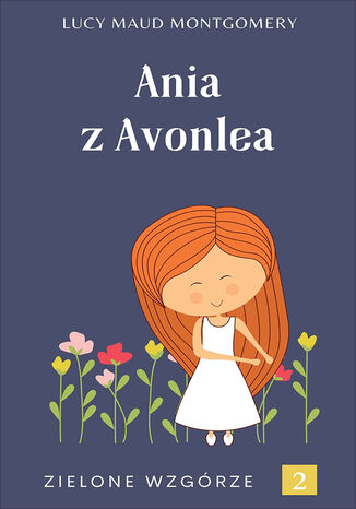 Ania z Avonlea Lucy Maud Montgomery - okladka książki