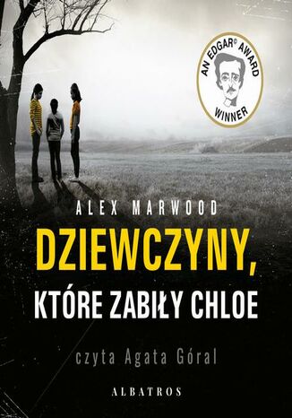 Dziewczyny, które zabiły Chloe Alex Marwood - audiobook MP3