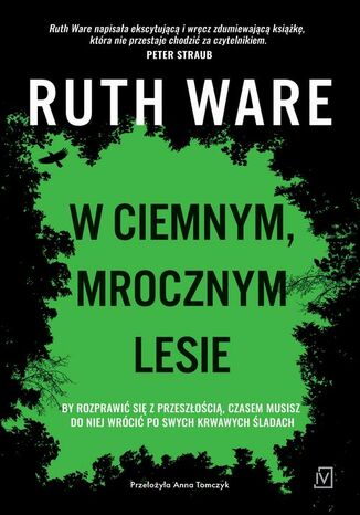 W ciemnym, mrocznym lesie Ruth Ware - okladka książki