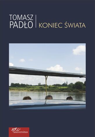 Koniec Świata Tomasz Padło - okladka książki