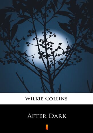 After Dark Wilkie Collins - okladka książki