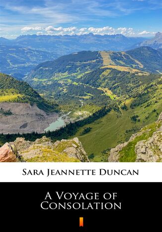 A Voyage of Consolation Sara Jeannette Duncan - okladka książki