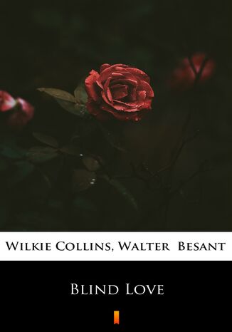 Blind Love Wilkie Collins, Walter Besant - okladka książki