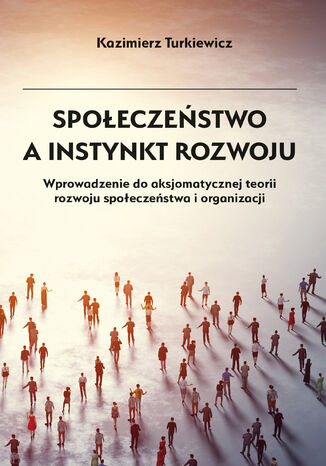 Społeczeństwo a instynkt rozwoju Kazimierz Turkiewicz - okladka książki