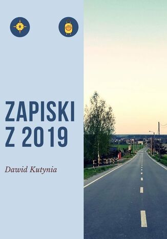 Zapiski z 2019 Dawid Kutynia - okladka książki