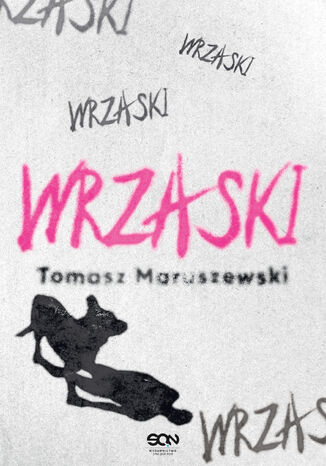 Wrzaski Tomasz Maruszewski - okladka książki