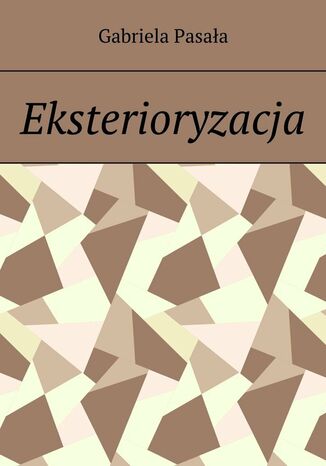 Eksterioryzacja Gabriela Pasała - okladka książki