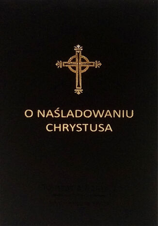 O naśladowaniu Chrystusa Tomasz  Kempis - okladka książki