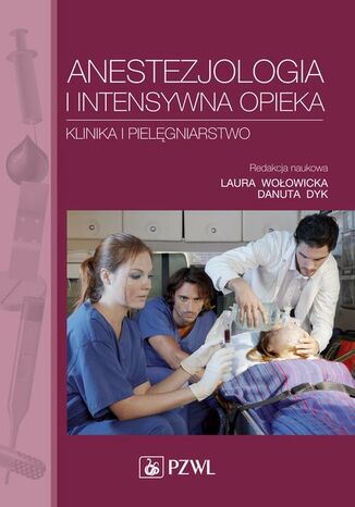 Anestezjologia i intensywna opieka Laura Wołowicka - okladka książki