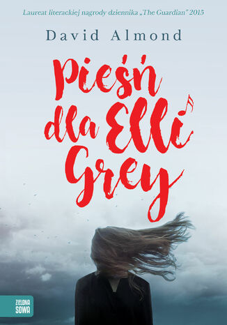 Pieśń dla Elli Grey David Almond - okladka książki