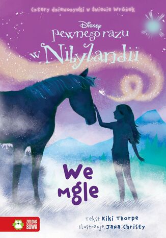 Pewnego razu w Nibylandii (Tom 4). We mgle Kiki Thorpe - okladka książki